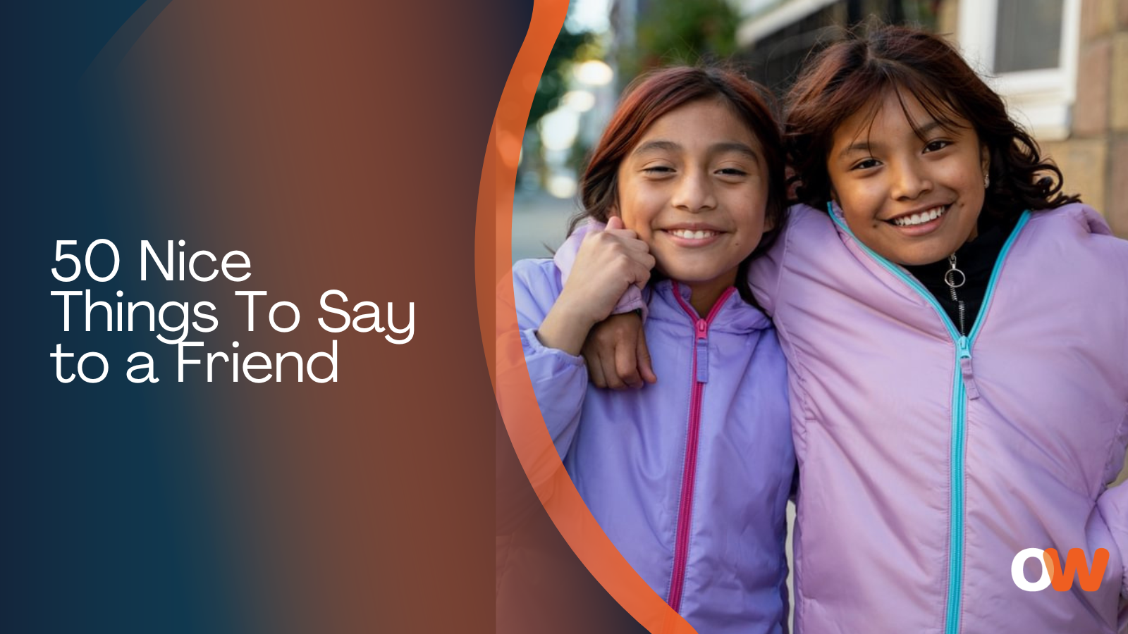 50 Nice Things To Say To A Friend Image